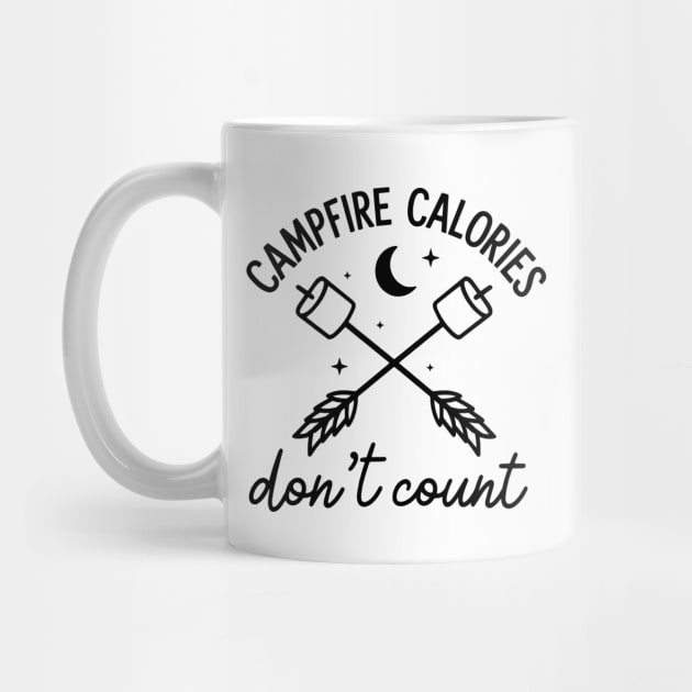Campfire Calories Don't Count by Teresa's Store 1